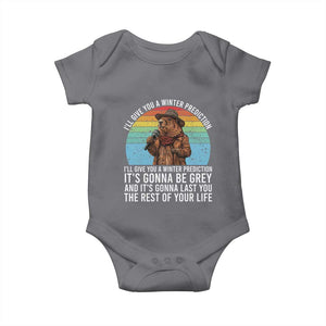 Funny Groundhog Day Baby Onesie I Will Give You A Winter Prediction Woodchuck Movie TS11 Charcoal Print Your Wear