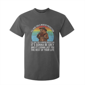Funny Groundhog Day T Shirt For Kid I Will Give You A Winter Prediction Woodchuck Movie TS11 Dark Heather Print Your Wear
