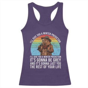 Funny Groundhog Day Racerback Tank Top I Will Give You A Winter Prediction Woodchuck Movie TS11 Purple Print Your Wear