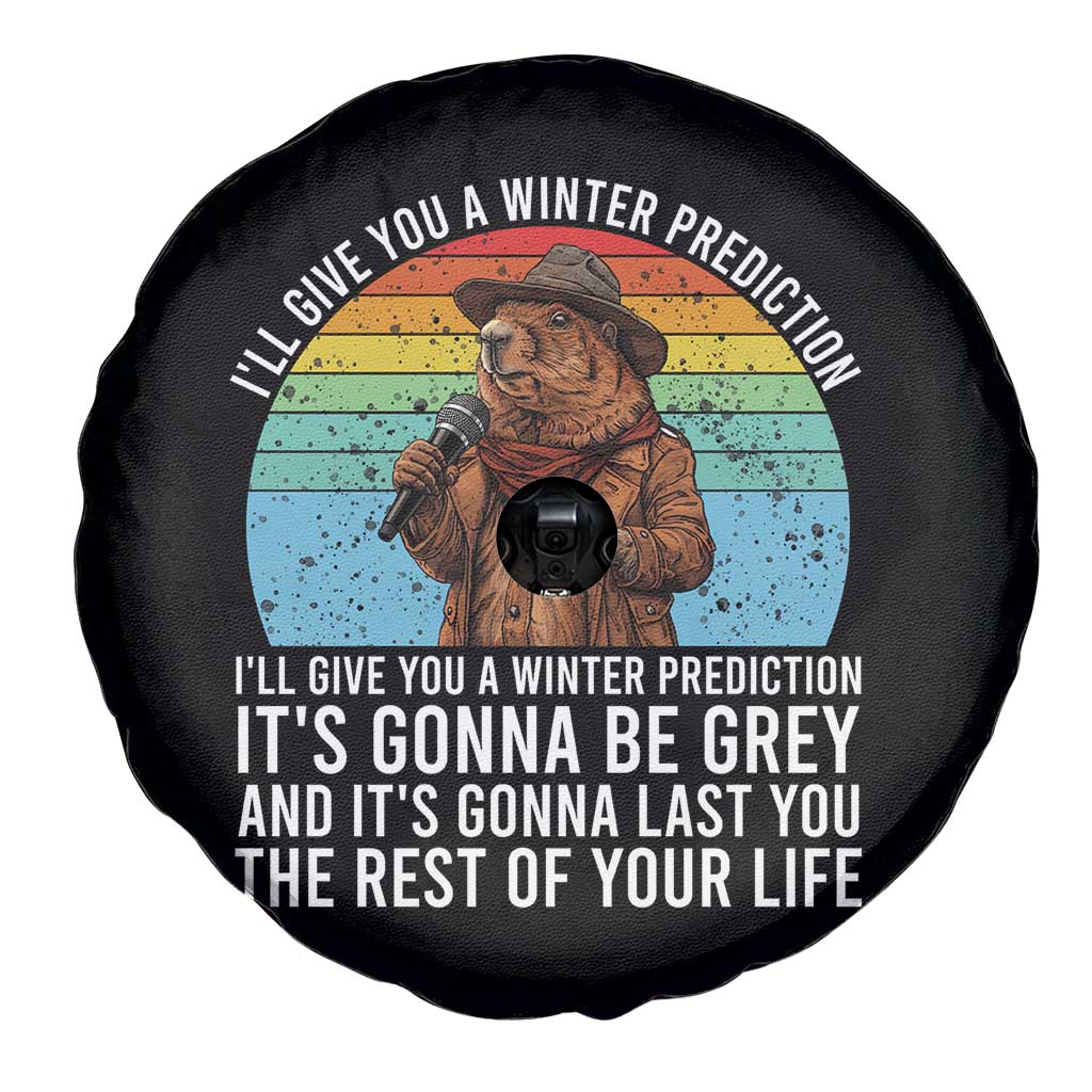 Funny Groundhog Day Spare Tire Cover I Will Give You A Winter Prediction Woodchuck Movie TS11 Print Your Wear