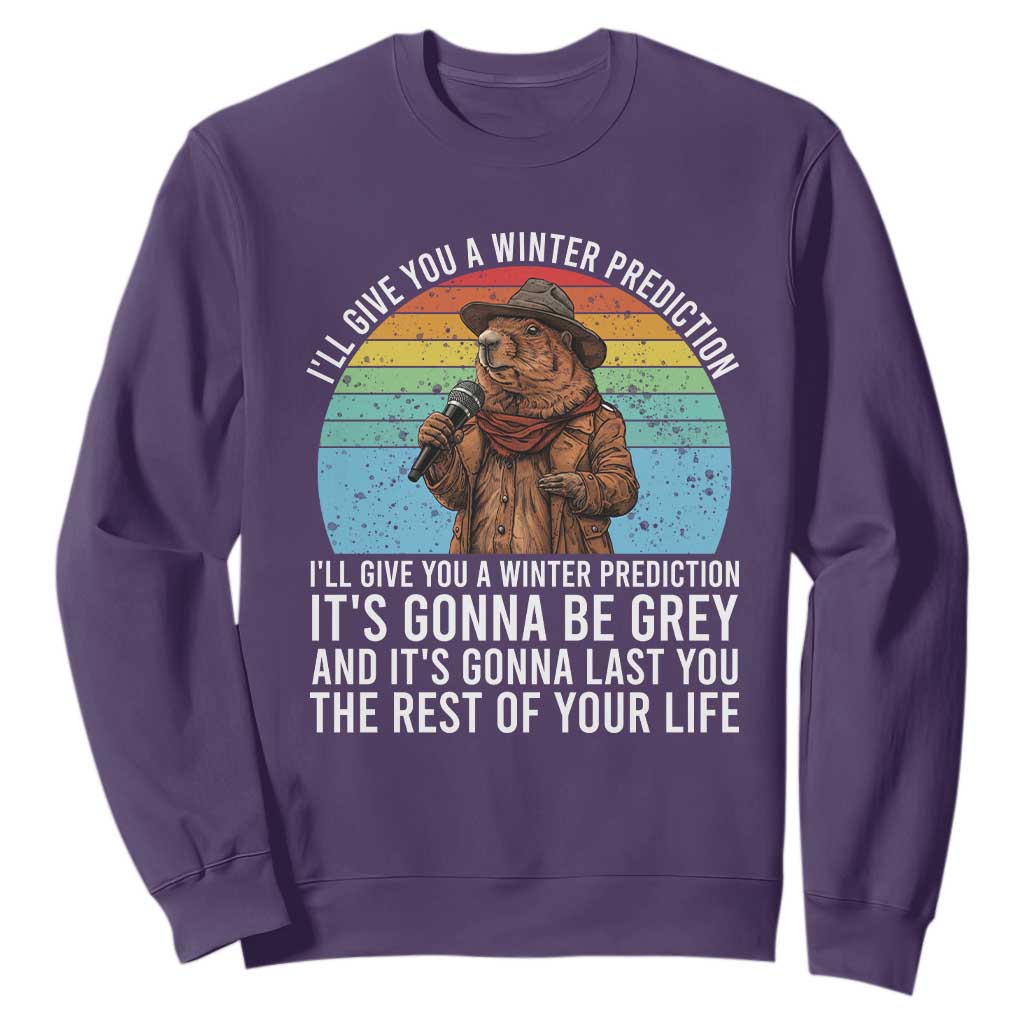 Funny Groundhog Day Sweatshirt I Will Give You A Winter Prediction Woodchuck Movie TS11 Purple Print Your Wear