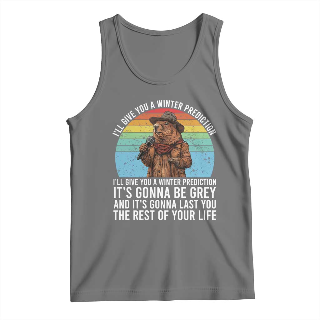 Funny Groundhog Day Tank Top I Will Give You A Winter Prediction Woodchuck Movie TS11 Black Heather Print Your Wear