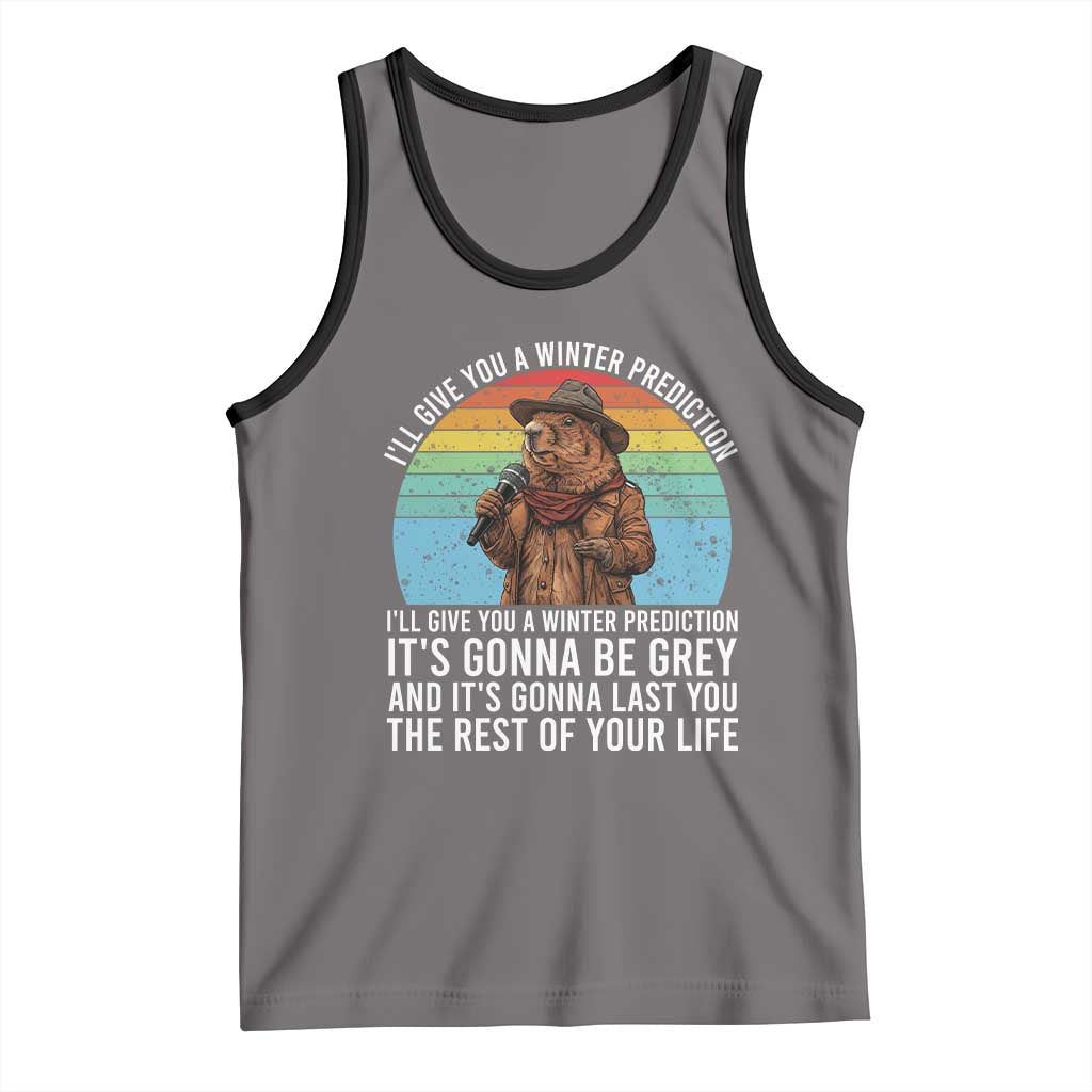Funny Groundhog Day Tank Top I Will Give You A Winter Prediction Woodchuck Movie TS11 Deep Heather Black Print Your Wear