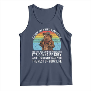 Funny Groundhog Day Tank Top I Will Give You A Winter Prediction Woodchuck Movie TS11 Navy Print Your Wear