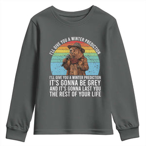 Funny Groundhog Day Youth Sweatshirt I Will Give You A Winter Prediction Woodchuck Movie TS11 Dark Heather Print Your Wear