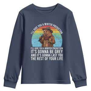 Funny Groundhog Day Youth Sweatshirt I Will Give You A Winter Prediction Woodchuck Movie TS11 Navy Print Your Wear