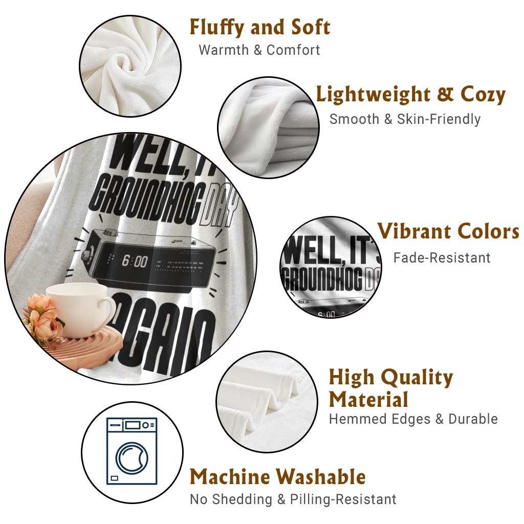 Well Its Groundhog Day Again Throw Blanket Funny Woodchuck Groundhog TS11 Print Your Wear