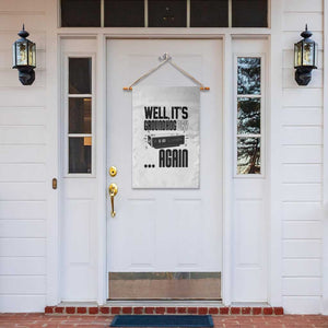 Well Its Groundhog Day Again Garden Flag Funny Woodchuck Groundhog TS11 Print Your Wear