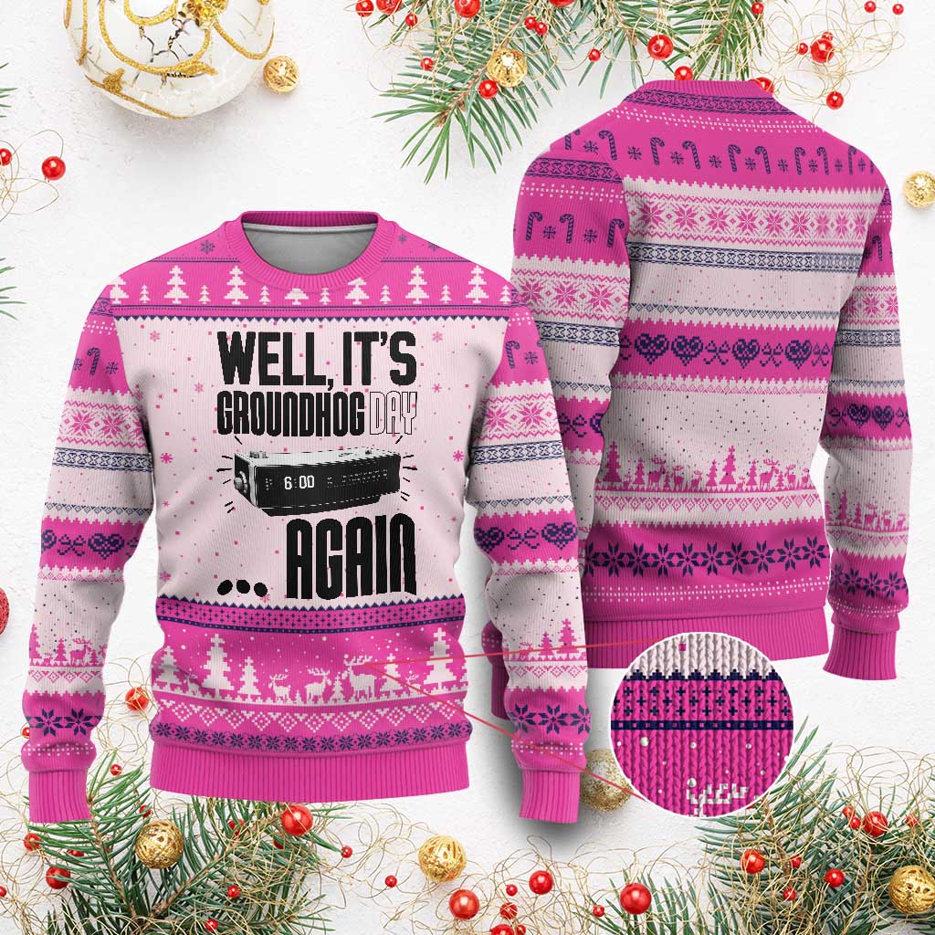 Well Its Groundhog Day Again Ugly Christmas Sweater Funny Woodchuck Groundhog TS11 Hot Pink Print Your Wear