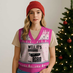 Well Its Groundhog Day Again V-Neck Knit Sweater Vest Funny Woodchuck Groundhog TS11 Hot Pink Print Your Wear