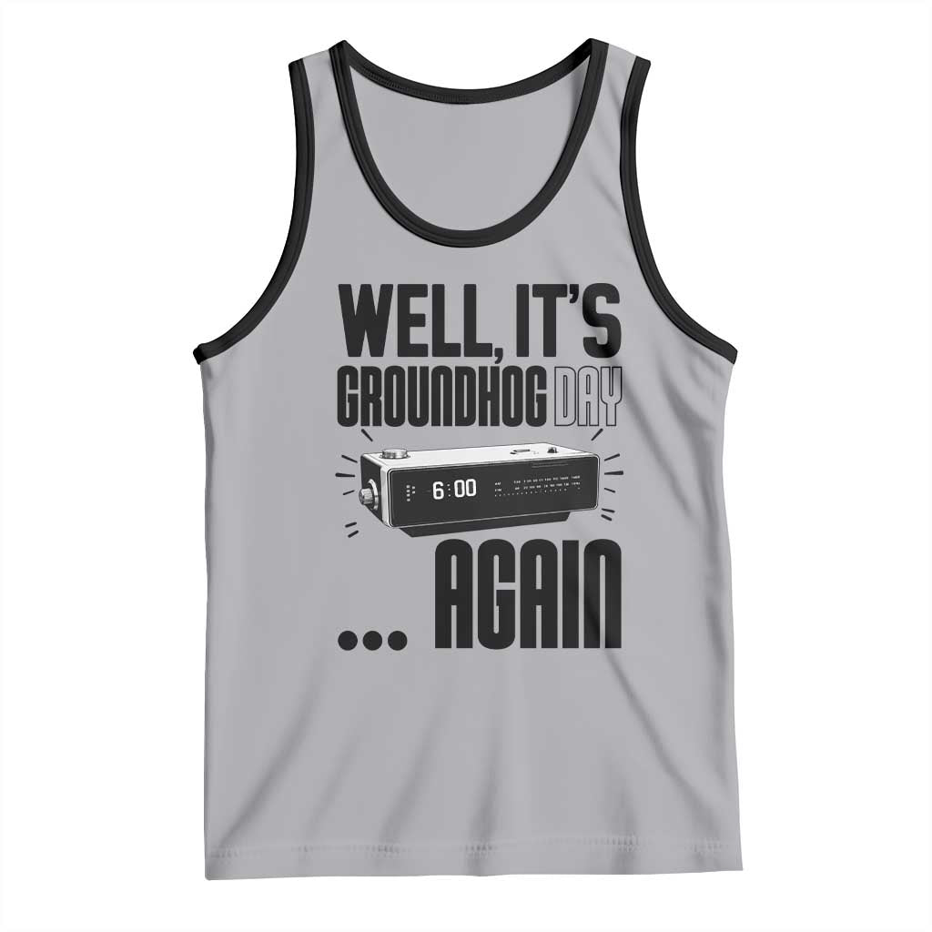 Well Its Groundhog Day Again Tank Top Funny Woodchuck Groundhog TS11 Athletic Heather Black Print Your Wear