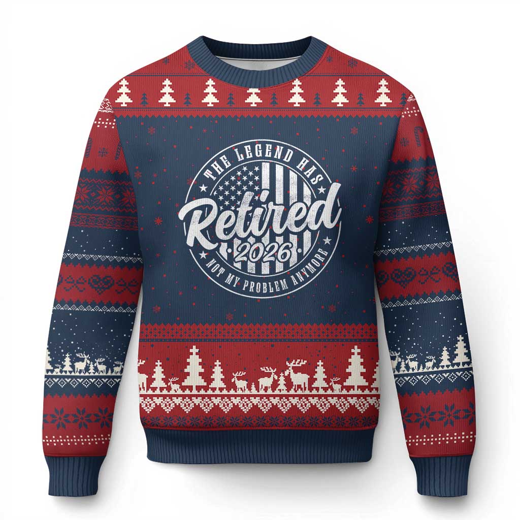 Funny Retirement 2026 Ugly Christmas Sweater The Legend Has Retired Not My Problem Anymore American Flag TS11 Navy Red Print Your Wear