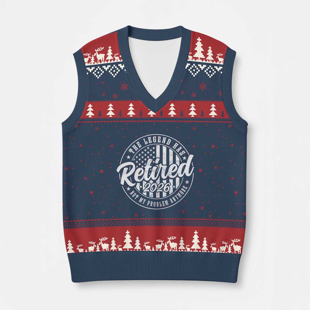Funny Retirement 2026 V-Neck Knit Sweater Vest The Legend Has Retired Not My Problem Anymore American Flag TS11 Navy Red Print Your Wear