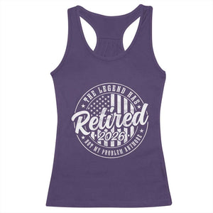 Funny Retirement 2026 Racerback Tank Top The Legend Has Retired Not My Problem Anymore American Flag TS11 Purple Print Your Wear