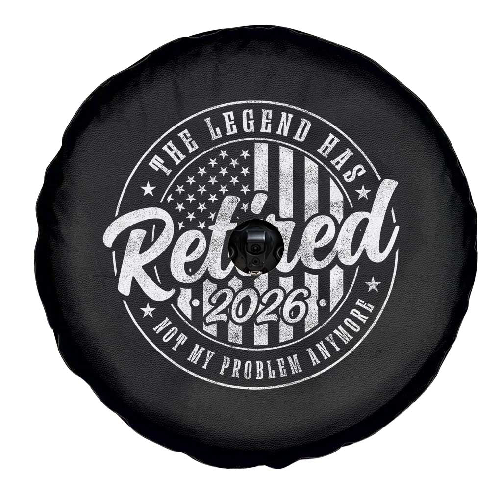 Funny Retirement 2026 Spare Tire Cover The Legend Has Retired Not My Problem Anymore American Flag TS11 Print Your Wear