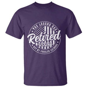 Funny Retirement 2026 T Shirt - The Legend Has Retired Not My Problem Anymore American Flag Tee TS11 Purple Print Your Wear