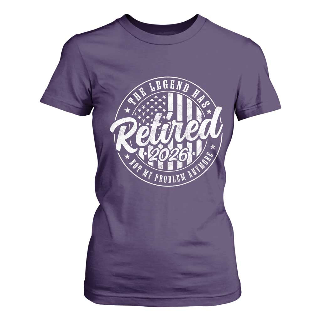 Funny Retirement 2026 T Shirt For Women The Legend Has Retired Not My Problem Anymore American Flag TS11 Purple Print Your Wear