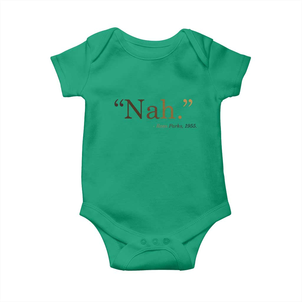 Rosa Parks Quote Baby Onesie Nah 1955 Melanin Black Movement Protest TS11 Irish Green Print Your Wear