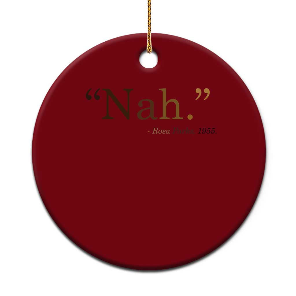 Rosa Parks Quote Ceramic Ornament Nah 1955 Melanin Black Movement Protest TS11 1pc Red Print Your Wear