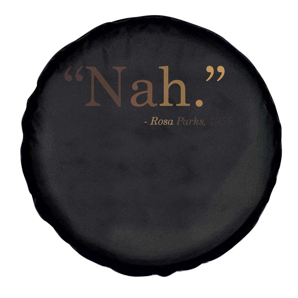 Rosa Parks Quote Spare Tire Cover Nah 1955 Melanin Black Movement Protest TS11 Print Your Wear