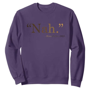 Rosa Parks Quote Sweatshirt Nah 1955 Melanin Black Movement Protest TS11 Purple Print Your Wear