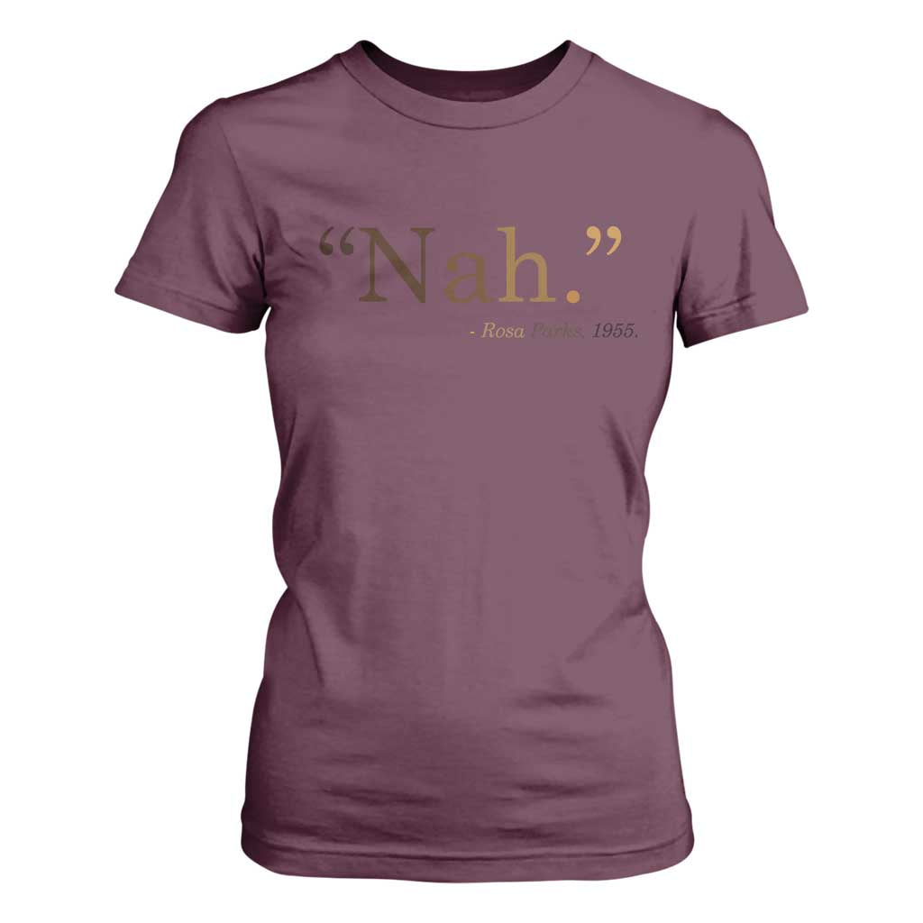 Rosa Parks Quote T Shirt For Women Nah 1955 Melanin Black Movement Protest TS11 Maroon Print Your Wear