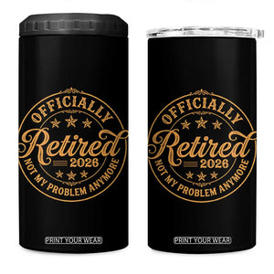 Retirement 2026 4 in 1 Can Cooler Tumbler Funny Officially Retired Not My Problem Anymore Vintage TS11 One Size: 16 oz Black Print Your Wear