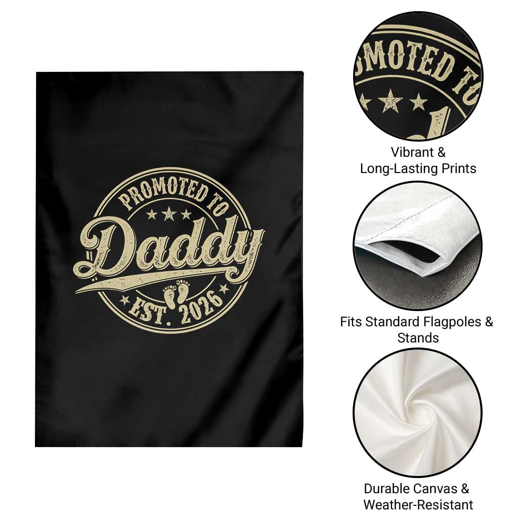 Funny New Dad 2026 Garden Flag Promoted To Daddy Est 2026 TS11 Print Your Wear