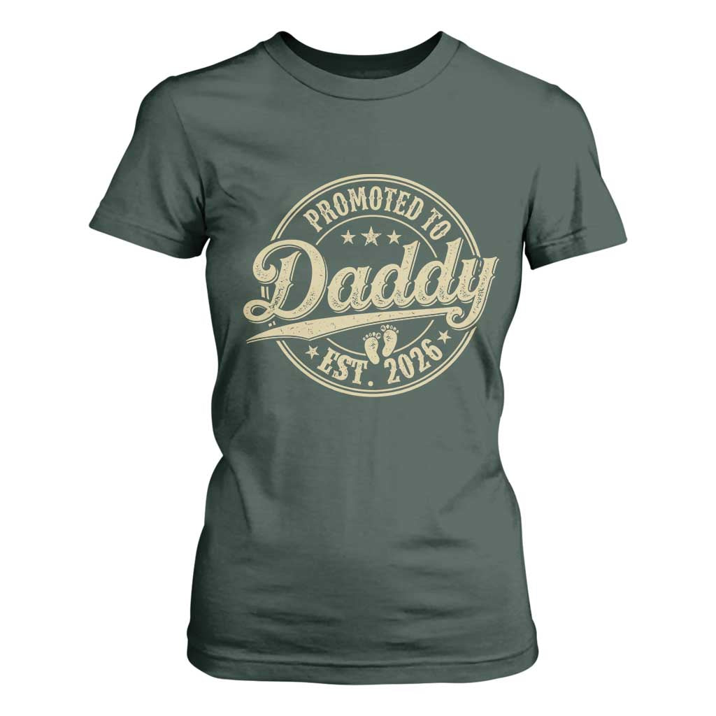Funny New Dad 2026 T Shirt For Women Promoted To Daddy Est 2026 TS11 Dark Forest Green Print Your Wear