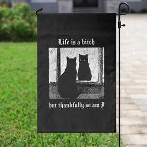 Funny Life Is A Bitch But Thankfully So Am I Garden Flag Black Cat Meme TS11 Print Your Wear