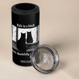 Funny Life Is A Bitch But Thankfully So Am I 4 in 1 Can Cooler Tumbler Black Cat Meme TS11 Print Your Wear