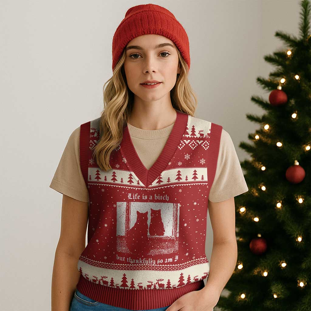 Funny Life Is A Bitch But Thankfully So Am I V-Neck Knit Sweater Vest Black Cat Meme TS11 Red Beige Print Your Wear