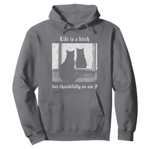Funny Life Is A Bitch But Thankfully So Am I Hoodie Black Cat Meme TS11 Charcoal Print Your Wear