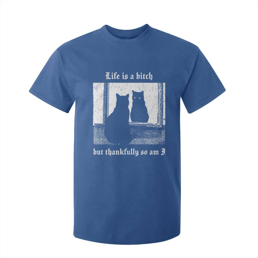 Funny Life Is A Bitch But Thankfully So Am I T Shirt For Kid Black Cat Meme TS11 Royal Blue Print Your Wear
