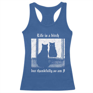 Funny Life Is A Bitch But Thankfully So Am I Racerback Tank Top Black Cat Meme TS11 Royal Blue Print Your Wear