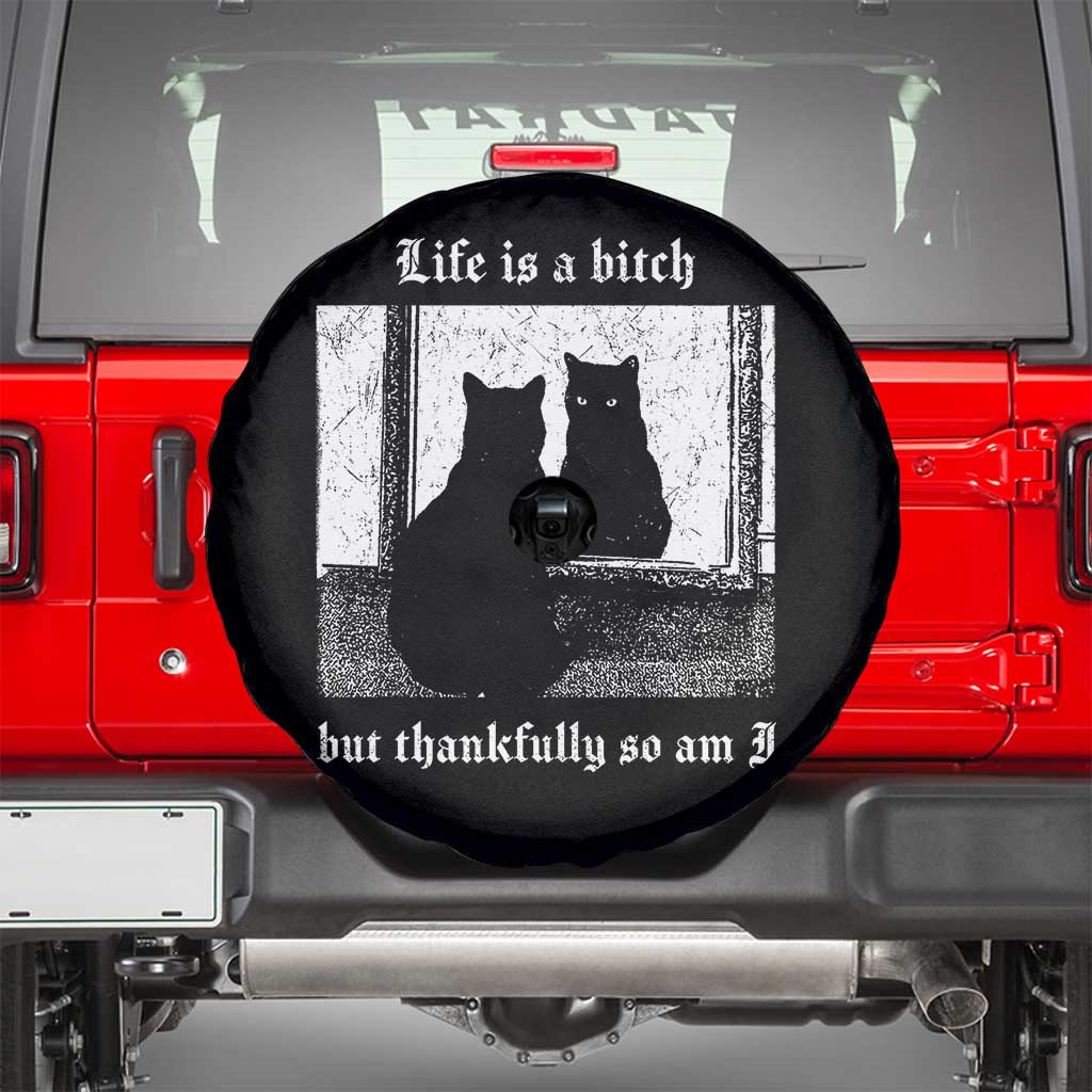Funny Life Is A Bitch But Thankfully So Am I Spare Tire Cover Black Cat Meme TS11 Black Print Your Wear