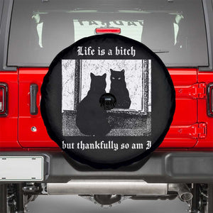 Funny Life Is A Bitch But Thankfully So Am I Spare Tire Cover Black Cat Meme TS11 Black Print Your Wear