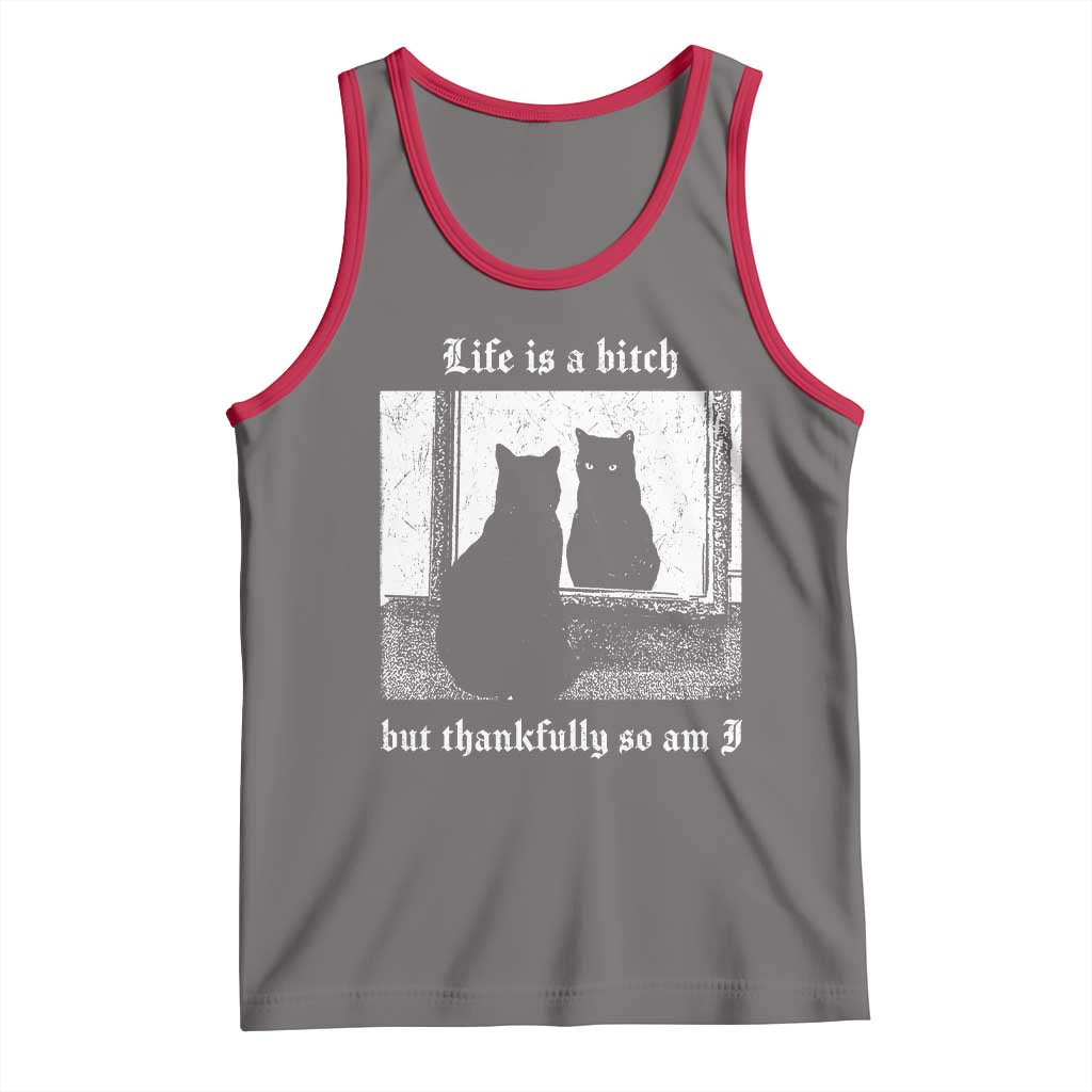 Funny Life Is A Bitch But Thankfully So Am I Tank Top Black Cat Meme TS11 Deep Heather Red Print Your Wear