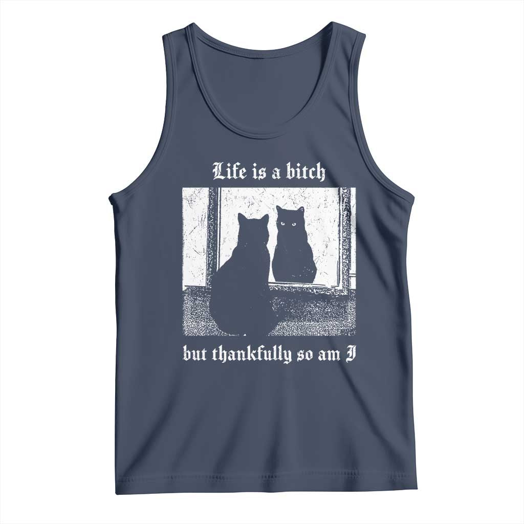 Funny Life Is A Bitch But Thankfully So Am I Tank Top Black Cat Meme TS11 Navy Print Your Wear