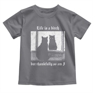 Funny Life Is A Bitch But Thankfully So Am I Toddler T Shirt Black Cat Meme TS11 Charcoal Print Your Wear