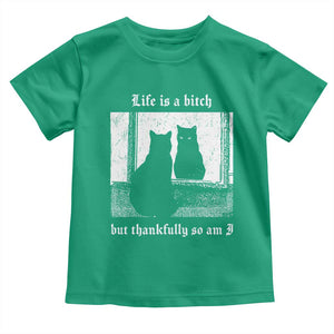 Funny Life Is A Bitch But Thankfully So Am I Toddler T Shirt Black Cat Meme TS11 Irish Green Print Your Wear