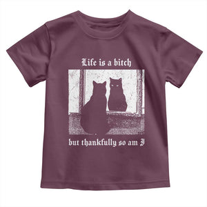 Funny Life Is A Bitch But Thankfully So Am I Toddler T Shirt Black Cat Meme TS11 Maroon Print Your Wear