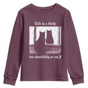 Funny Life Is A Bitch But Thankfully So Am I Youth Sweatshirt Black Cat Meme TS11 Maroon Print Your Wear