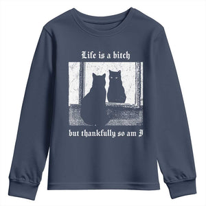Funny Life Is A Bitch But Thankfully So Am I Youth Sweatshirt Black Cat Meme TS11 Navy Print Your Wear