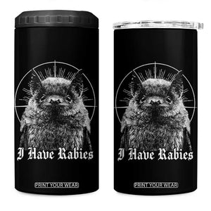 I Have Rabies Bat 4 in 1 Can Cooler Tumbler Funny Meme Quotes Gothic TS11 One Size: 16 oz Black Print Your Wear
