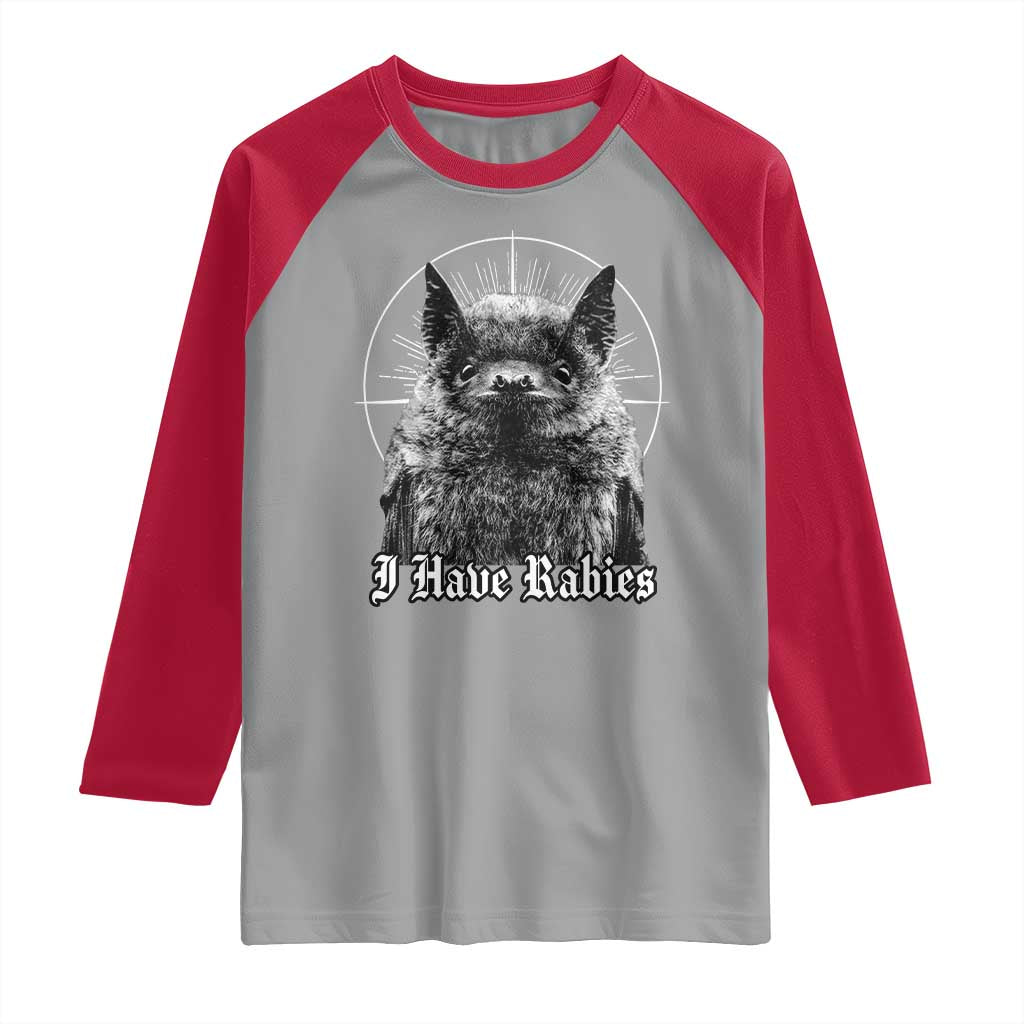 I Have Rabies Bat Raglan Shirt Funny Meme Quotes Gothic TS11 Sport Gray Red Print Your Wear
