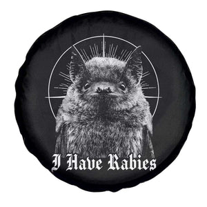 I Have Rabies Bat Spare Tire Cover Funny Meme Quotes Gothic TS11 Print Your Wear