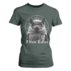 I Have Rabies Bat T Shirt For Women Funny Meme Quotes Gothic TS11 Dark Forest Green Print Your Wear