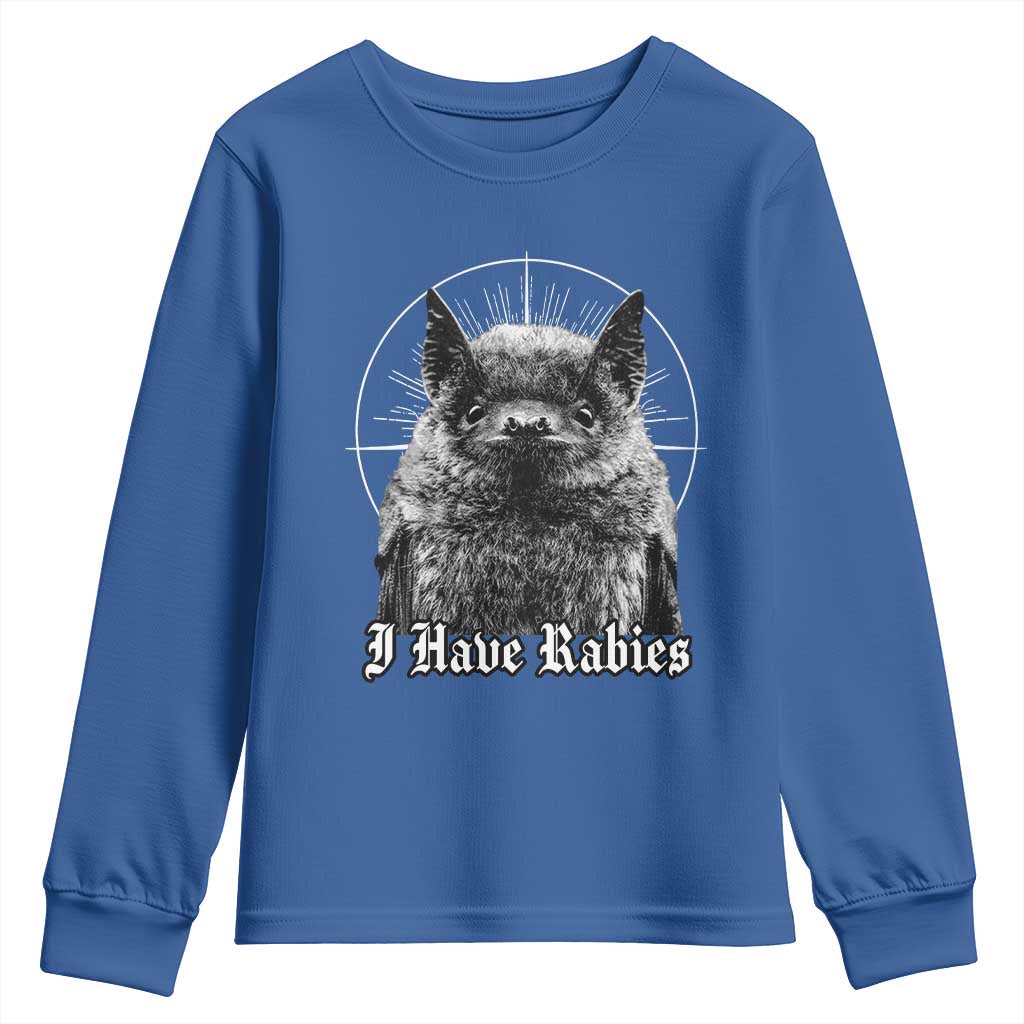 I Have Rabies Bat Youth Sweatshirt Funny Meme Quotes Gothic TS11 Royal Blue Print Your Wear