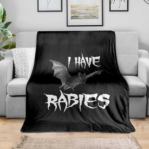 I Have Rabies Bat Throw Blanket Funny Meme Quotes TS11 Print Your Wear